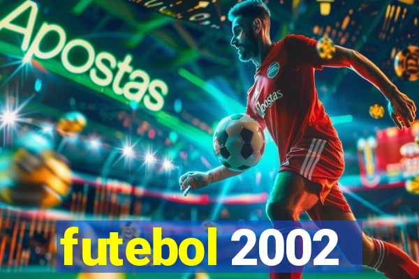 futebol 2002